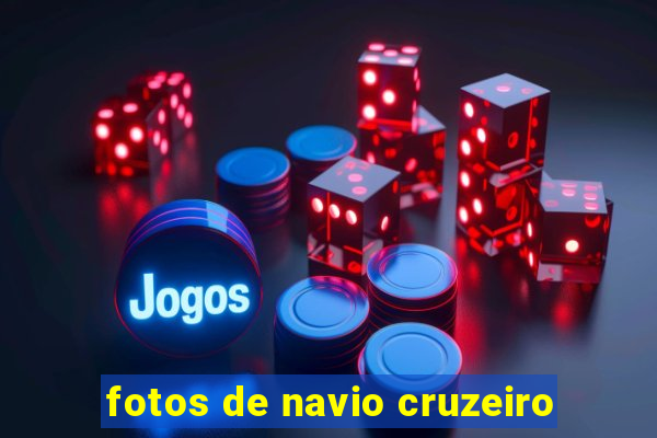 fotos de navio cruzeiro